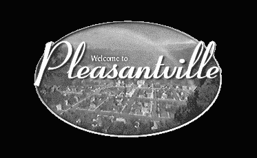 Pleasantville